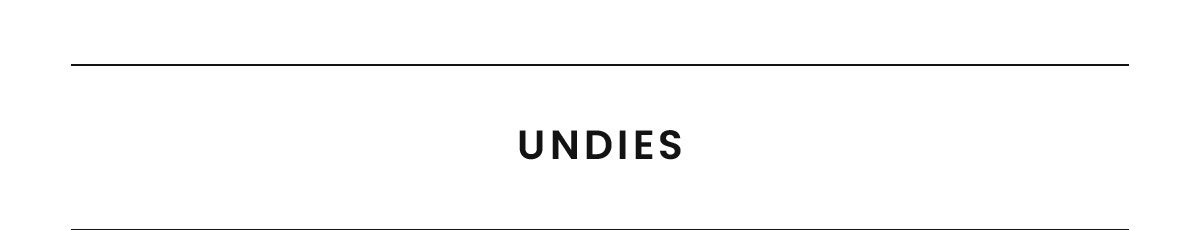 Undies