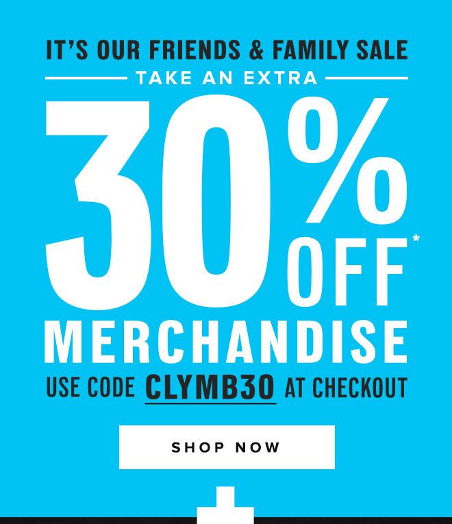 Take an Extra 30% Sitewide* // Use Code: CLYMB30 - Shop Now