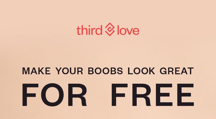 Make your boobs look great FOR FREE