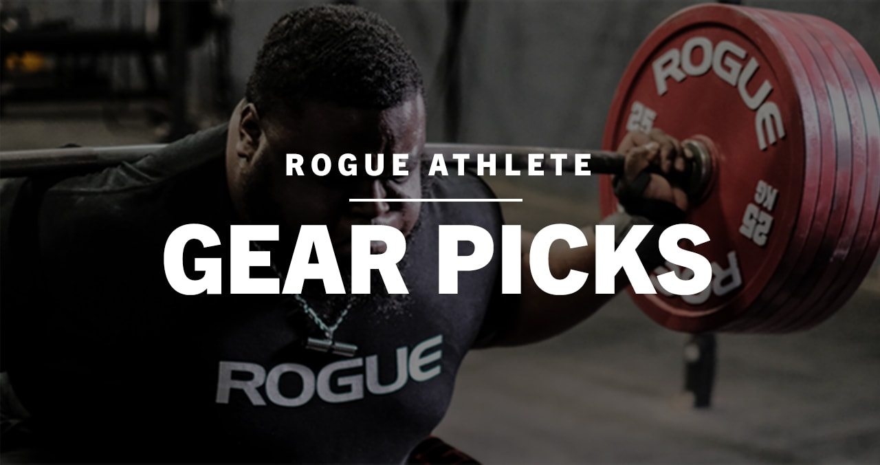 Rogue Athlete Gear Picks