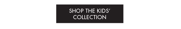 Shop the Kids' Collection