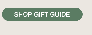 CTA 4 - SHOP GIFT GUIDE