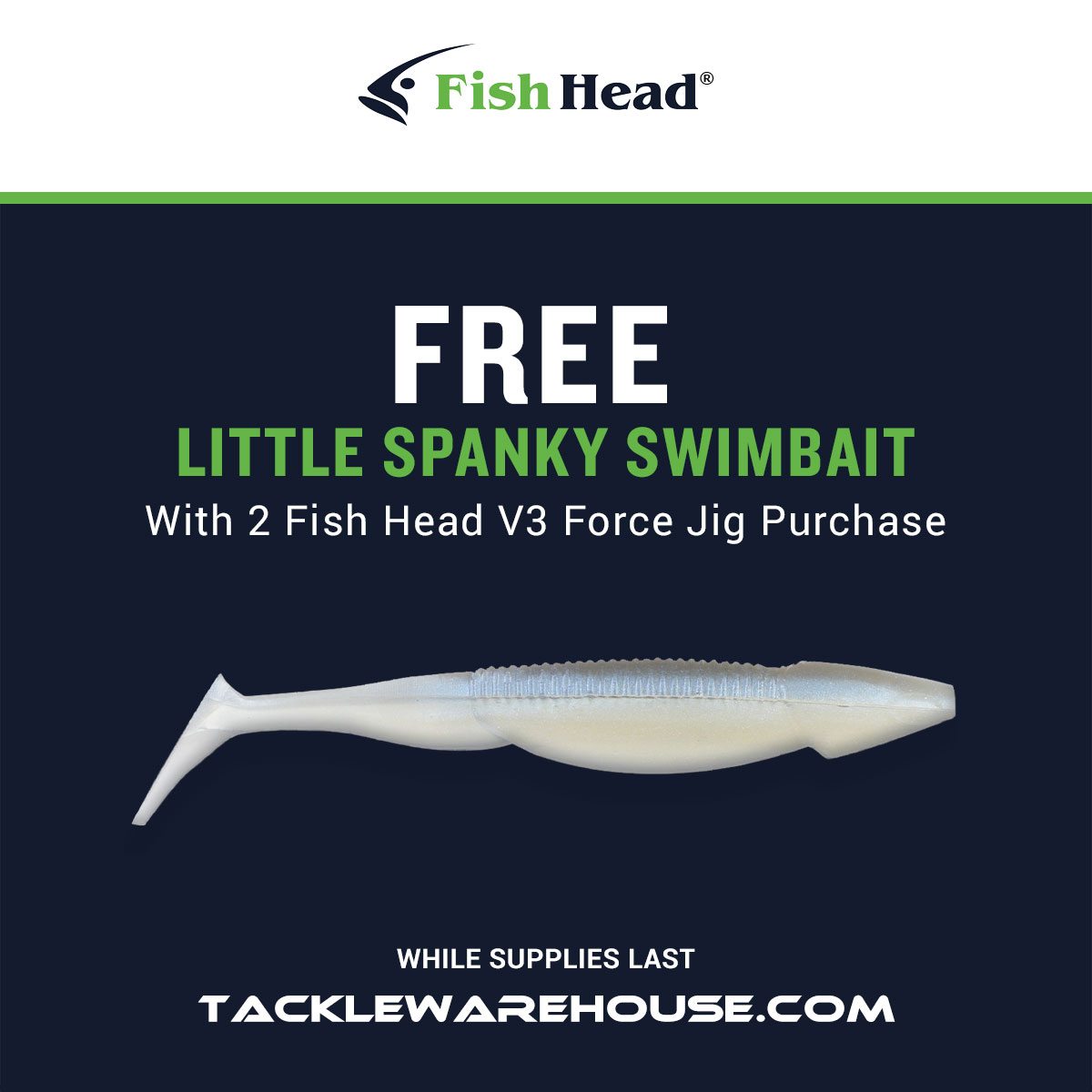 FREE Little Spanky with (2) Fish Head V3 Force Jig Purchase