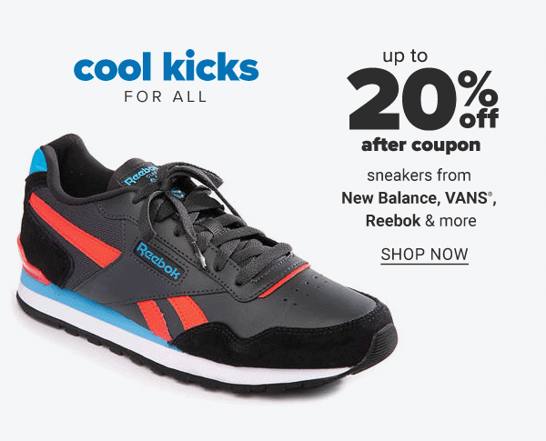 Cool kicks for all - Up to 20% off after coupon sneakers from New Balance, VANS, Reebok & more. Shop Now.
