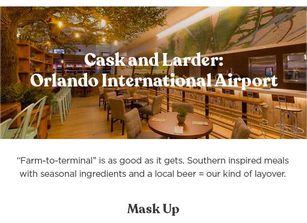 Cask and Larder: Orlando International Airport - Don't forget a mask!