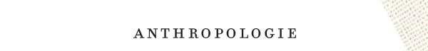 Shop Anthropologie.