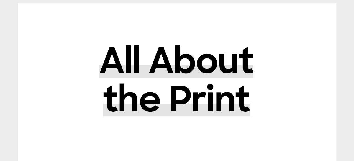 All About the Print 
