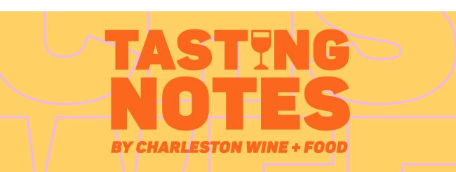 Tasting Notes by Charleston Wine