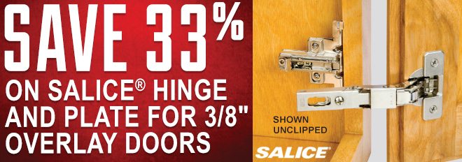 Save 33% on the Salice Hinge and Plate for 3/8