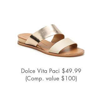 Dolce vita paci $49.99