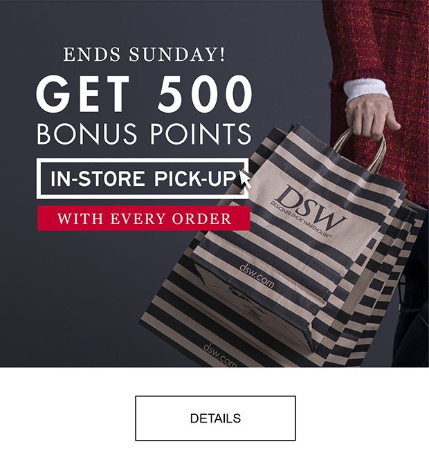 ENDS SUNDAY! GET 500 BONUS POINTS WITH EVERY ORDER | DETAILS