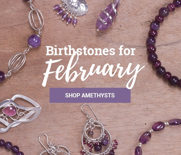 Birthstones for February - Shop amethysts