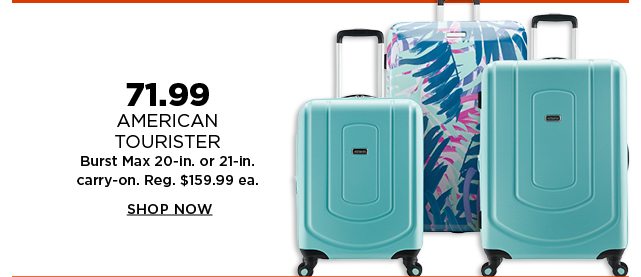 71.99 american tourister burst max 20 or 21-inch carry-on. regularly $159.99. shop now.