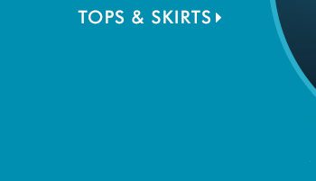 Tops & Skirts