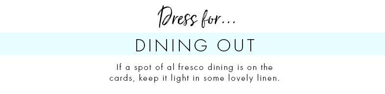 Dress dining out