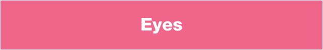 Eyes