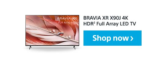 Shop now | BRAVIA XR X90J 4K HDR(2) Full Array LED TV