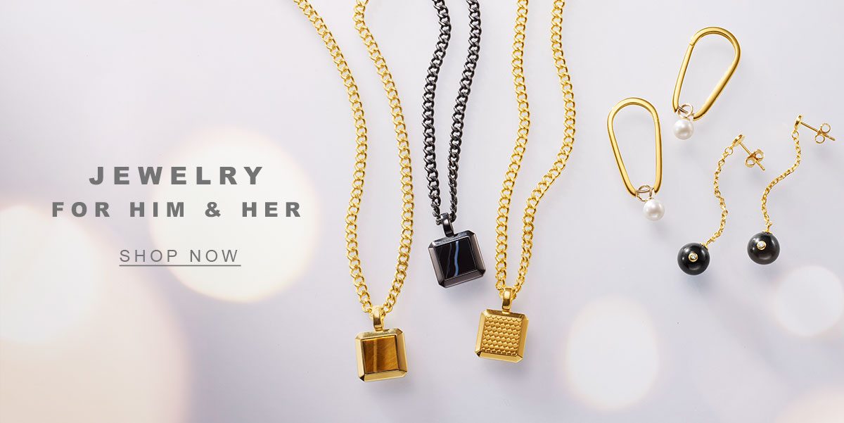 Jewelry for Him and Her