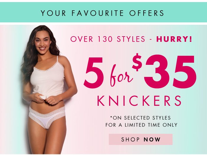 5 Knickers for $35