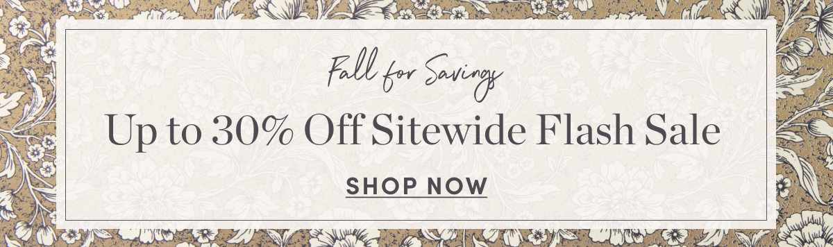 Up to 30 Percent Off Sitewide Flash Sale