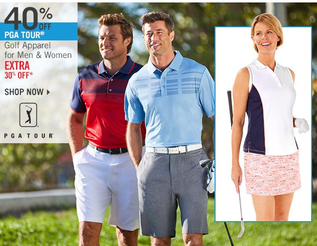 Shop 40% Off PGA TOUR for Men & Women - Extra 30% Off*