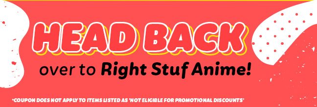 Head Back Over To Right Stuf Anime!