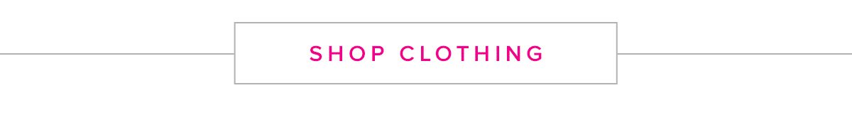 SHOP CLOTHING