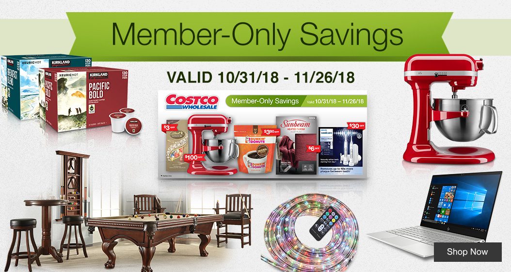Member-Only Savings! Valid 10/31/18 - 11/26/18!