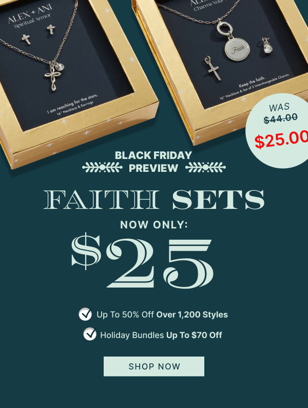 Faith Sets Now Only $25 | SHOP NOW