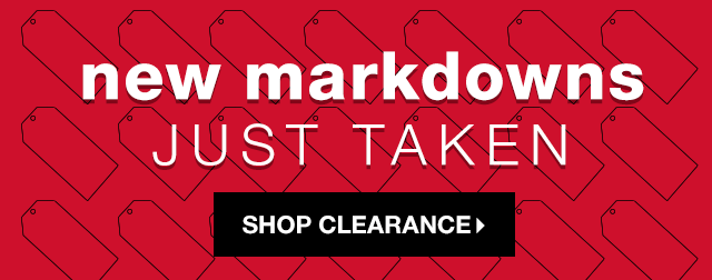 New Markdowns Just Taken - Shop Clearance