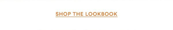 Shop the Lookbook.