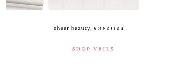 sheer beauty, unveiled shop veils.