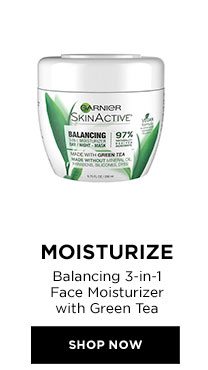 MOISTURIZE - Balancing 3-in-1 Face Moisturizer with Green Tea - SHOP NOW