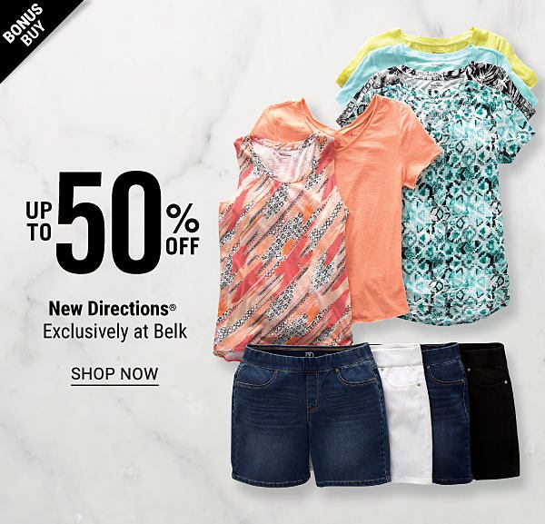 Bonus Buy! Up to 50% off New Directions - Shop Now