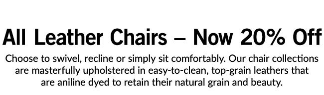 All Leather Chairs – Now 20% Off