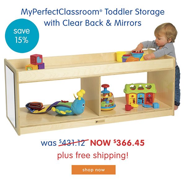 MyPerfectClassroom® Toddler Storage with Clear Back & Mirrors was $431.12 now $366.45 plus free shipping!