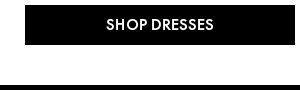 Shop Dresses