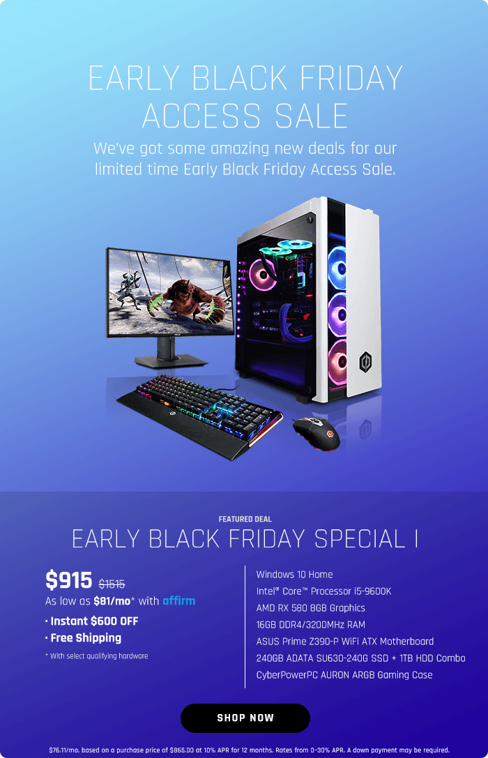 Early Black Friday Special I – Starting $915 after 600 Off + Free Shipping