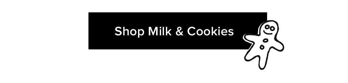 Shop Milk & Cookies
