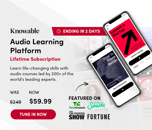 Knowable Learning Lifetime Subscription | Tune In Now