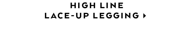 High Line Laced Up Legging