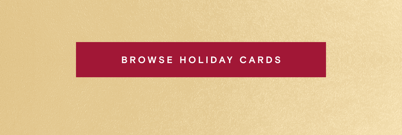 BROWSE HOLIDAY CARDS