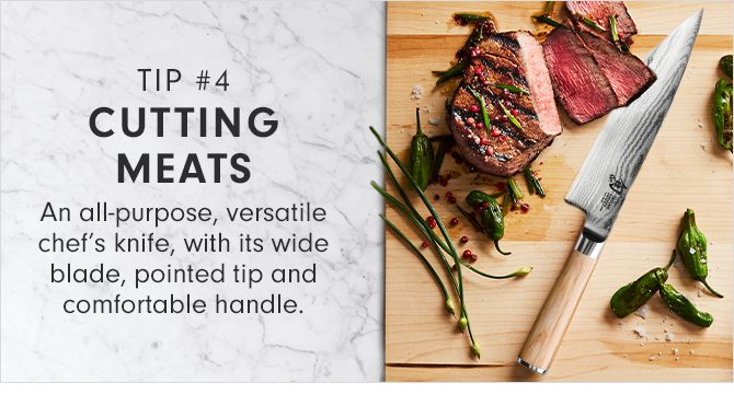 TIP #4 - CUTTING MEATS