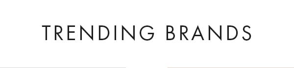 Trending Brands
