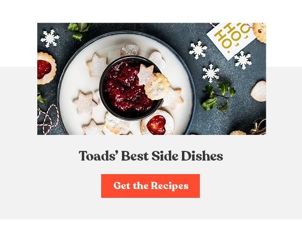Toad's Best Side Dishes