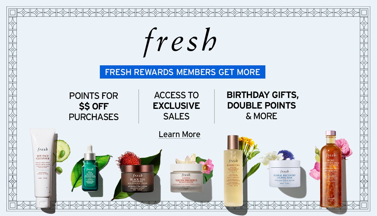 Fresh Rewards – Members Get More! – Learn More