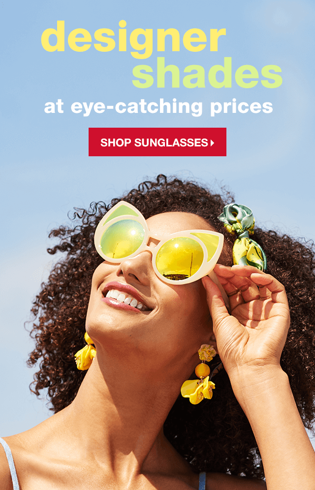 Designer Shades at Eye-Catching Prices - Shop Sunglasses