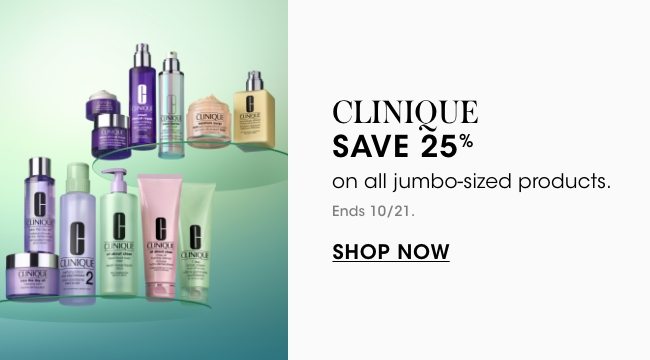 Clinique: Save 25% on all jumbo sizes