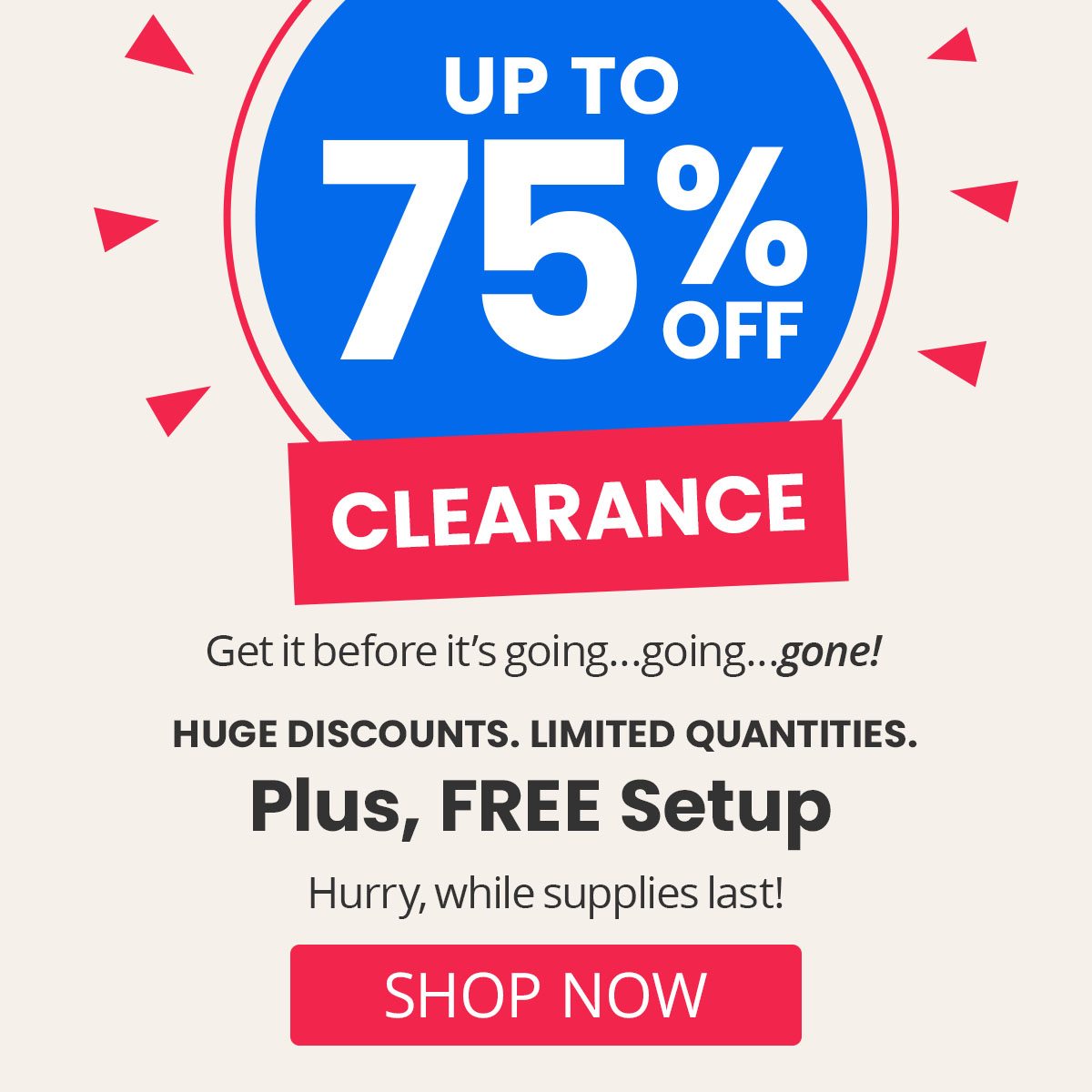 Up to 75% Off Clearance