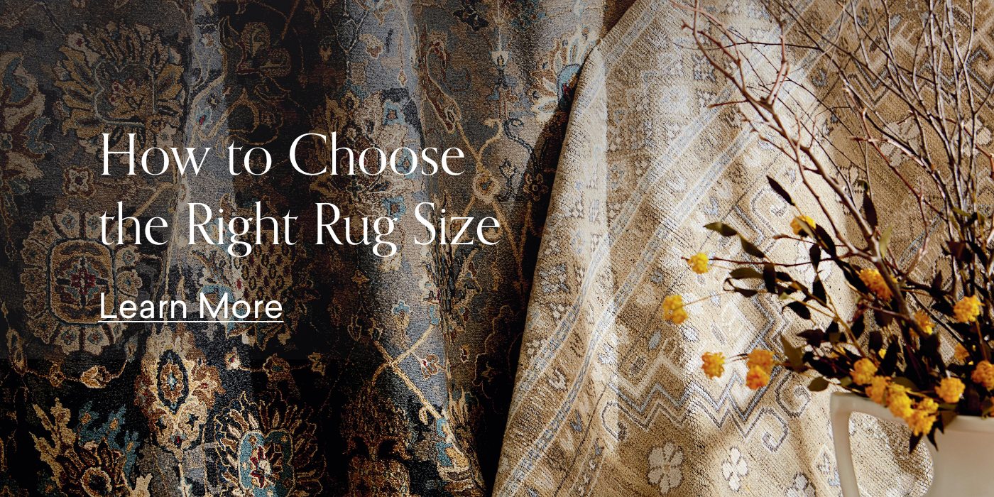 How to Choose the Right Rug Size. Learn more